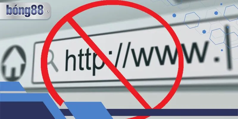 Bong88 bị chặn thường đến từ nhiều nguyên nhân khác nhau