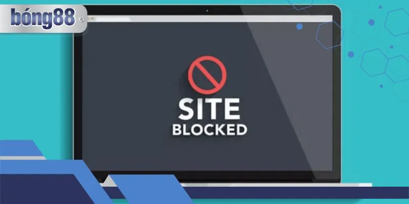 Bong88 Bị Chặn Không Mở Được Thì Người Chơi Làm Thế Nào?