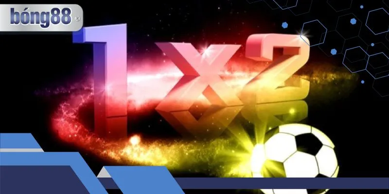 Cách Chơi Kèo 1x2 Bong88 Dễ Hiểu Cho Người Mới Bắt Đầu