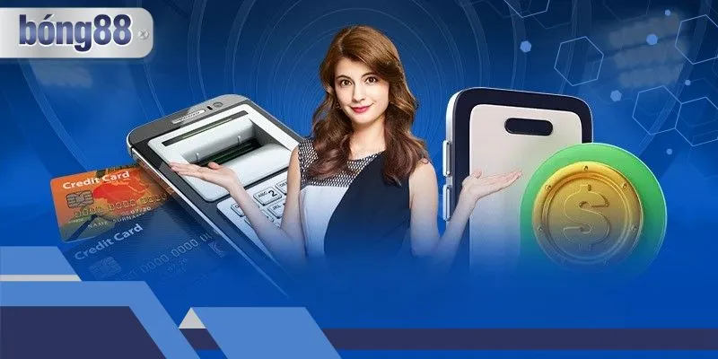 Hướng Dẫn Nạp Tiền Bong88 Nhanh Và Hợp Lệ Cho Tân Binh