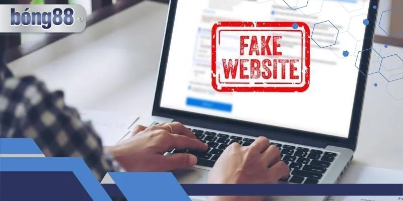 Web bong88 giả mạo có nhiều cách để kiểm tra nhanh